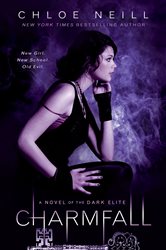 Book cover: Charmfall (Book 3 of Dark Elite) by Chloe Neill (preview)