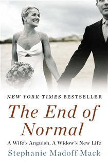Book cover: The End of Normal, by Stephanie Madoff Mack (preview)