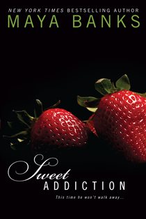 Book cover: Sweet Addiction (Book 6 of Sweet) by Maya Banks (preview)