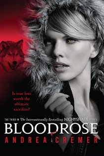 Book cover: Bloodrose (Book 3 of Nightshade) by Andrea Cremer (preview)