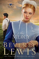 Book cover: The Mercy (The Rose Trilogy Book #3) (Book 3 of The Rose Trilogy) by Beverly Lewis (preview)