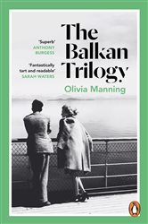 Book cover: The Balkan Trilogy, by Olivia Manning (preview)