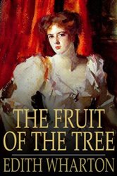 Book cover: The Fruit of the Tree, by Edith Wharton (preview)