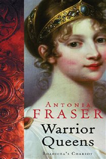 Book cover: Warrior Queens, by Antonia Fraser (preview)