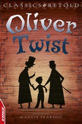 Book cover: Oliver Twist (Book 2 of EDGE: Classics Retold) by Charles Dickens (preview)