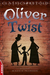 Book cover: Oliver Twist (Book 2 of EDGE: Classics Retold) by Charles Dickens (preview)
