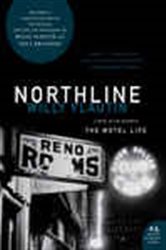 Book cover: Northline, by Willy Vlautin (preview)