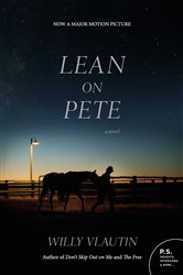 Book cover: Lean on Pete, by Willy Vlautin (preview)