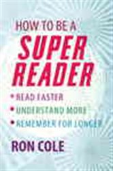 Book cover: How To Be A Super Reader, by Ron Cole (preview)