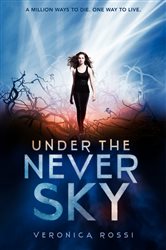 Book cover: Under the Never Sky (Book 1 of Under the Never Sky Trilogy) by Veronica Rossi (preview)