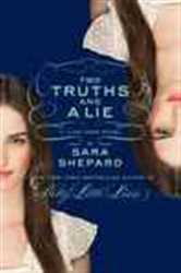 Book cover: The Lying Game #3: Two Truths and a Lie (Book 3 of Lying Game) by Sara Shepard (preview)