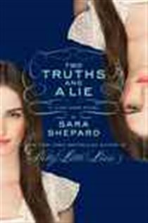 Book cover: The Lying Game #3: Two Truths and a Lie (Book 3 of Lying Game) by Sara Shepard (preview)
