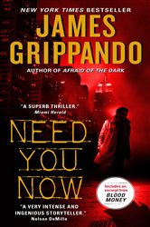 Book cover: Need You Now, by James Grippando (preview)