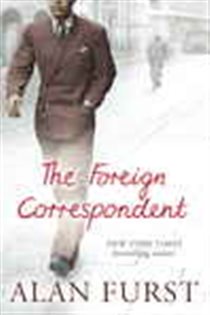 Book cover: The Foreign Correspondent, by Alan Furst (preview)