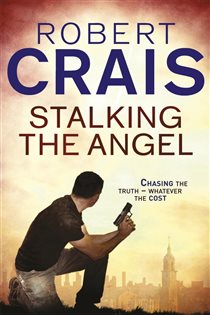 Book cover: Stalking The Angel (Book 2 of Cole & Pike) by Robert Crais (preview)