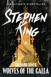 Book cover: The Dark Tower V: Wolves of the Calla, by Stephen King (preview)
