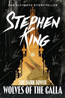 Book cover: The Dark Tower V: Wolves of the Calla, by Stephen King (preview)