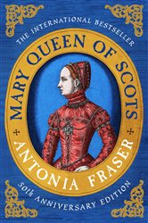 Book cover: Mary Queen Of Scots, by Antonia Fraser (preview)