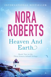 Book cover: Heaven And Earth (Book 2 of Three Sisters Island) by Nora Roberts (preview)