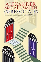 Book cover: Espresso Tales (Book 2 of 44 Scotland Street) by Alexander McCall Smith (preview)