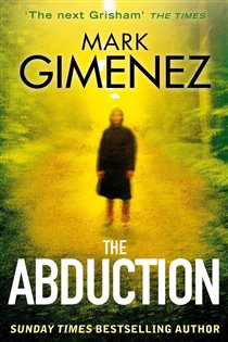 Book cover: The Abduction, by Mark Gimenez (preview)