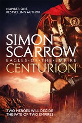 Book cover: Centurion (Eagles of the Empire 8) (Book 8 of Eagles of the Empire) by Simon Scarrow (preview)