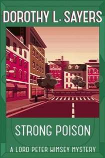 Book cover: Strong Poison, by Dorothy L Sayers (preview)