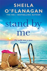 Book cover: Stand By Me, by Sheila O'Flanagan (preview)