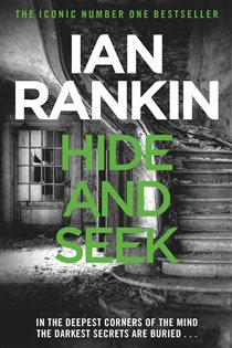 Book cover: Hide And Seek (Book 2 of A Rebus Novel) by Ian Rankin (preview)