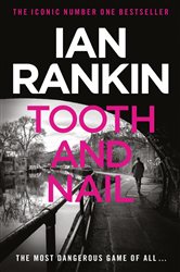 Book cover: Tooth And Nail (Book 3 of A Rebus Novel) by Ian Rankin (preview)