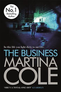 Book cover: The Business, by Martina Cole (preview)