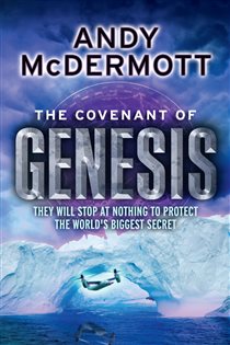 Book cover: The Covenant of Genesis (Wilde/Chase 4) (Book 4 of Wilde/Chase) by Andy McDermott (preview)