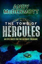 Book cover: The Tomb of Hercules (Wilde/Chase 2) (Book 2 of Wilde/Chase) by Andy McDermott (preview)