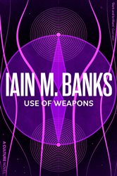 Book cover: Use Of Weapons, by Iain M. Banks (preview)