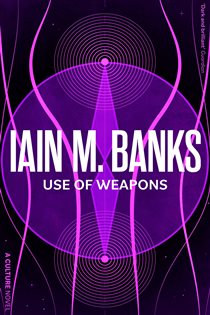 Book cover: Use Of Weapons, by Iain M. Banks (preview)