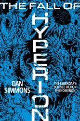 Book cover: The Fall of Hyperion (Book 68 of S.F. MASTERWORKS) by Dan Simmons (preview)