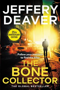 Book cover: The Bone Collector (Book 1 of Lincoln Rhyme Thrillers) by Jeffery Deaver (preview)