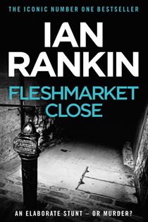 Book cover: Fleshmarket Close (Book 15 of A Rebus Novel) by Ian Rankin (preview)
