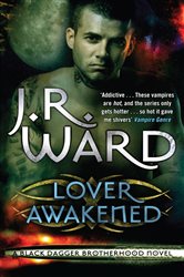 Book cover: Lover Awakened (Book 3 of Black Dagger Brotherhood) by J. R. Ward (preview)
