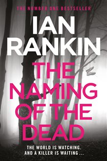 Book cover: The Naming of the Dead (Book 16 of A Rebus Novel) by Ian Rankin (preview)