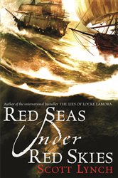 Book cover: Red Seas Under Red Skies, by Scott Lynch (preview)