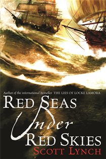 Book cover: Red Seas Under Red Skies, by Scott Lynch (preview)