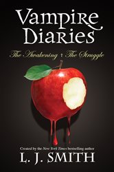 Book cover: The Awakening & The Struggle (Book 1 of The Vampire Diaries) by L.J. Smith (preview)
