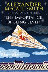 Book cover: The Importance Of Being Seven (Book 6 of 44 Scotland Street) by Alexander McCall Smith (preview)