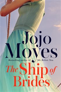Book cover: The Ship of Brides, by Jojo Moyes (preview)