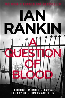 Book cover: A Question of Blood (Book 14 of A Rebus Novel) by Ian Rankin (preview)