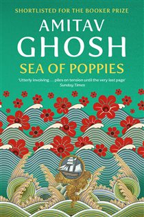 Book cover: Sea of Poppies, by Amitav Ghosh (preview)