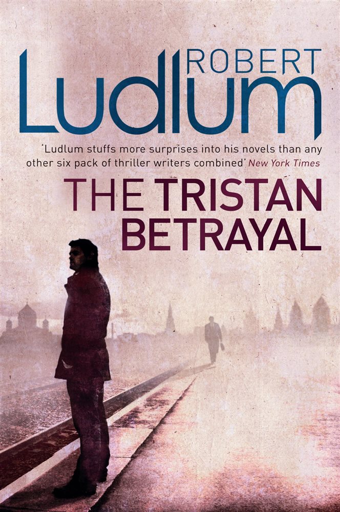 The Tristan Betrayal by Robert Ludlum (ebook)