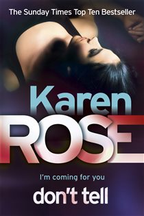 Book cover: Don't Tell (The Chicago Series Book 1) (Book 1 of Chicago Series) by Karen Rose (preview)