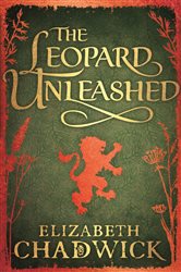 Book cover: The Leopard Unleashed (Book 3 of Wild Hunt) by Elizabeth Chadwick (preview)